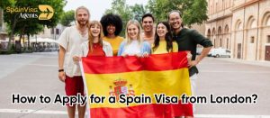 How to Apply for a Spain Visa from London