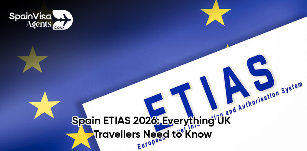 Spain ETIAS 2026: Everything UK Travellers Need to Know Before They Fly