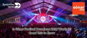 Is Sónar Festival Barcelona 2026 Worth It? Read This to Know